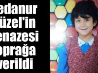 Sedanur Güzel'in cenazesi toprağa verildi