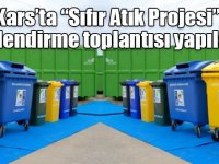 Kars’ta “Sıfır Atık Projesi” bilgilendirme toplantısı yapılacak