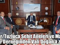 Iğdır/Tuzluca Şehit Aileleri ve Malul Gaziler Derneğinden Vali Doğan'a ziyaret