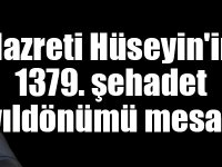 Arslan ve Kılıç'ın Hazreti Hüseyin'in 1379. şehadet yıldönümü mesajı
