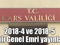 Kars Valiliği 2018-4 ve 2018-5 Sayılı Genel Emri yayınlandı
