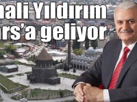 Binali Yıldırım Kars’a geliyor