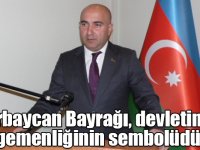 Guluyev: “Azerbaycan Bayrağı, devletimizin egemenliğinin sembolüdür”