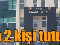 Kars'ta "terör örgütüne üye olmak" suçundan 2 kişi tutuklandı