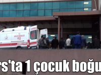 Kars'ta su dolu çukura düşen çocuk boğuldu