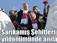 Sarıkamış Şehitleri 104. yıldönümünde anılacak