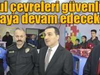 Kars Valisi Türker Öksüz: “Okul çevreleri güvenli olmaya devam edecek"