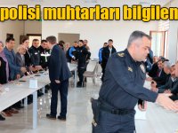 Kars polisi muhtarları bilgilendirdi