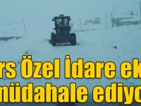 Kars Özel İdare ekibi müdahale ediyor