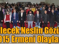 “Gelecek Neslin Gözüyle 1915 Ermeni Olayları”