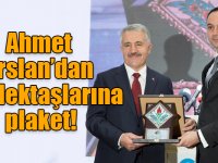 Ahmet Arslan’dan meslektaşlarına plaket!