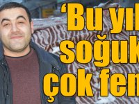 Olcay Hangül: "Kars'ta bu yıl soğuk çok fena"