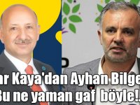 Settar Kaya'dan Ayhan Bilgen'e : "Bu ne yaman gaf böyle!..."