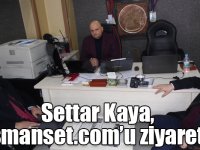 İYİ Parti Adayı Settar Kaya, karsmanset.com’u ziyaret etti