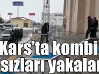 Kars’ta kombi hırsızları yakalandı