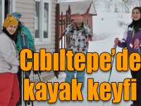 Cıbıltepe’de kayak keyfi