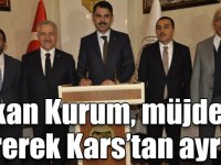 Bakan Kurum, müjdeler vererek Kars’tan ayrıldı