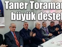 Taner Toraman’a büyük destek!