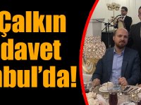 İstanbul’daki özel davetin konuğu AK Parti Kars İl Başkanı Adem Çalkın