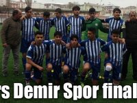 Kars Demir Spor finalde!