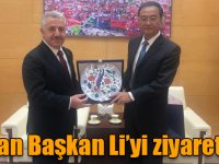 Ahmet Arslan Başkan Li’yi ziyaret etti