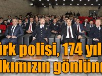 Kars Valisi Türker Öksüz: "Türk polisi, 174 yıldır halkımızın gönlünde"