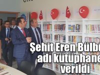 Şehit Eren Bülbül’ün adı Kağızman’da kütüphaneye verildi