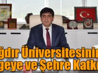Iğdır Üniversitesinin Bölgeye ve Şehre Katkıları