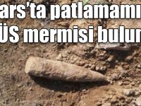 Kars’ta patlamamış 2 OBÜS mermisi bulundu