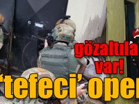 Kars’ta ‘tefeci’ operasyonu: 6 gözaltı