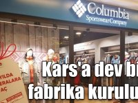 Ünlü marka için Kars'ta dev bir fabrika kurulacak