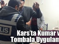 Kars’ta Kumar ve Tombala Uygulaması!