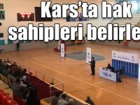 Kars’ta hak sahipleri belirlendi