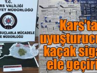 Kars’ta uyuşturucu ve kaçak sigara ele geçirildi