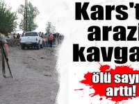 Kars'ta arazi kavgası: 6 ölü, 8 yaralı