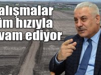 “Arazi toplulaştırma çalışmaları tüm hızıyla devam ediyor”