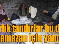 Kars'ta asırlık tandırlar bu defa ramazan için yandı
