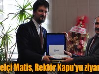 Macaristan’ın Ankara Büyükelçisi Victor Matis, Rektör Kapu’yu ziyaret etti