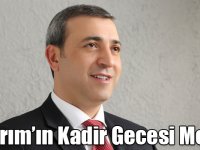 Erdoğan Yıldırım’ın Kadir Gecesi Mesajı