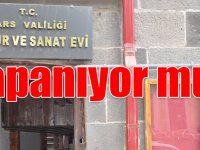Kars Kültür ve Sanat Evi kapanıyor mu?