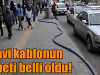 Mavi kablonun akıbeti belli oldu!