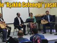 Kafkas Üniversitesi’nde, “Aşıklık Geleneği” söyleyişi ve dinletisi
