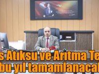 Kars Atıksu ve Arıtma Tesisi bu yıl tamamlanacak