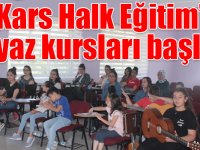 Kars Halk Eğitim’de yaz kursları başladı