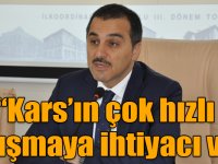 Kars Valisi Türker Öksüz: Kars’ın çok hızlı çalışmaya ihtiyacı var