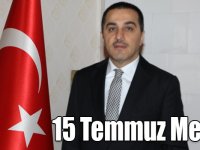 Vali Öksüz’ün 15 Temmuz Demokrasi ve Milli Birlik Günü Mesajı