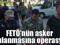 FETÖ'nün asker yapılanmasına operasyon: 15 gözaltı