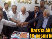 Kars’ta AK Parti 18. yaşını kutladı