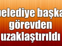 3 belediye başkanı görevden uzaklaştırıldı