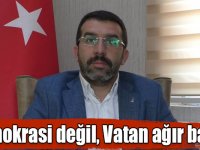 Başkan Çalkın: “Demokrasi değil, Vatan ağır bastı!”